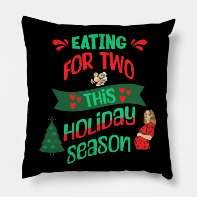 Eating For Two This Holiday Season, Pregnancy Announcement Pillow by BirdsnStuff