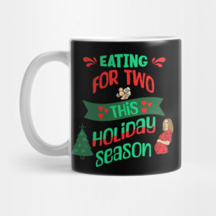 Eating For Two This Holiday Season, Pregnancy Announcement Mug
