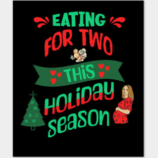 Eating For Two This Holiday Season, Pregnancy Announcement Posters and Art