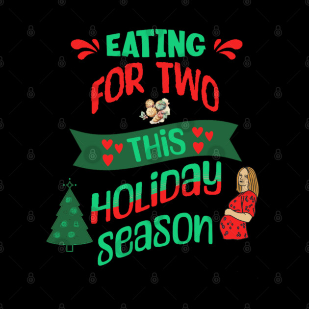 Eating For Two This Holiday Season, Pregnancy Announcement by BirdsnStuff