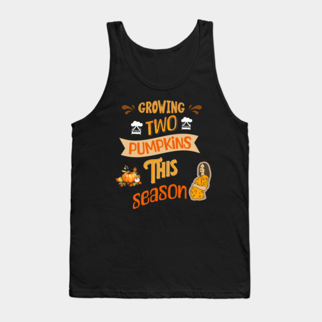 Growing Two Pumpkins This Season, Pregnancy Announcement Tank Top by BirdsnStuff