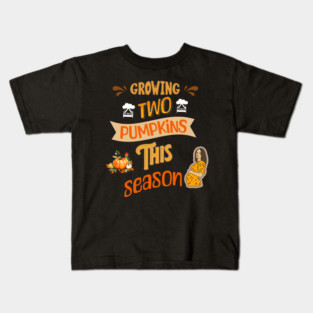 Growing Two Pumpkins This Season, Pregnancy Announcement Kids T-Shirt
