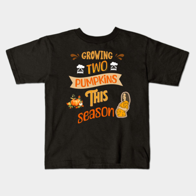 Growing Two Pumpkins This Season, Pregnancy Announcement Kids T-Shirt by BirdsnStuff