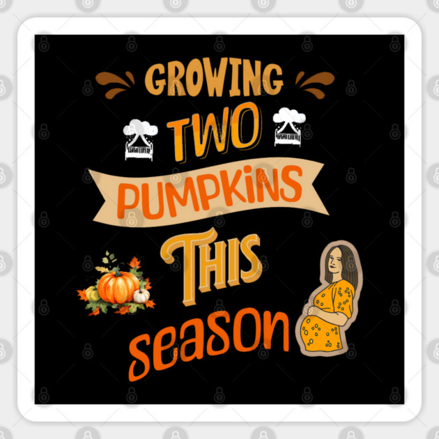 Growing Two Pumpkins This Season, Pregnancy Announcement Sticker by BirdsnStuff