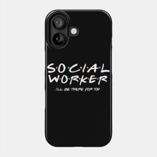 Social Worker Phone Case