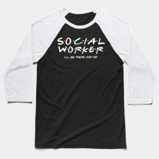 Social Worker Baseball T-Shirt