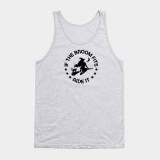If The Broom Fits Ride It Cheeky Witch® Tank Top