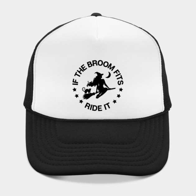 If The Broom Fits Ride It Cheeky Witch® by Cheeky Witch