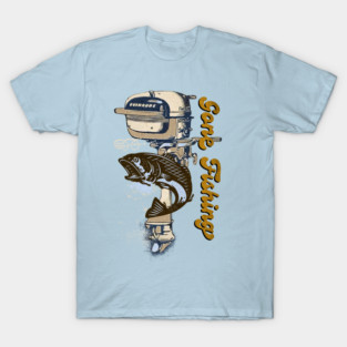 Gone Fishing T-Shirt