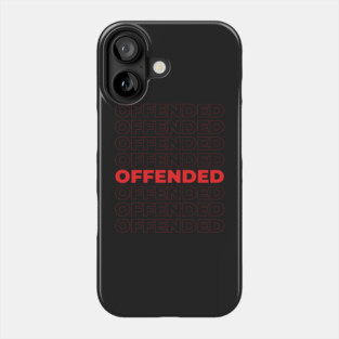 OFFENDED Phone Case