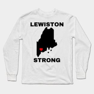 Lewiston Strong Long Sleeve T-Shirt