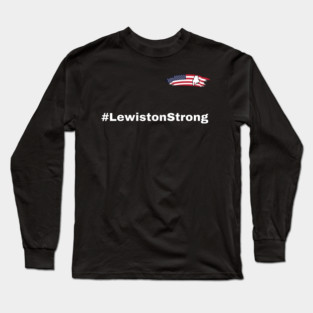 Lewiston Strong Long Sleeve T-Shirt