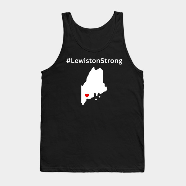 Lewiston Strong Tank Top by valeriegraydesign