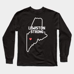 Lewiston Strong shirt,Lewiston Long Sleeve T-Shirt