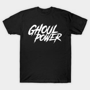 Ghoul Power T-Shirt