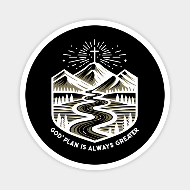 God's Plan is Always Greater Magnet by Frank Ring