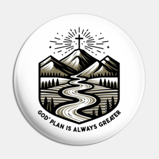 God's Plan is Always Greater Pin