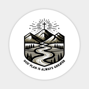 God's Plan is Always Greater Magnet