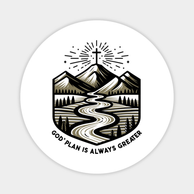 God's Plan is Always Greater Magnet by Frank Ring
