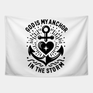 God is My Anchor in The Storm Tapestry