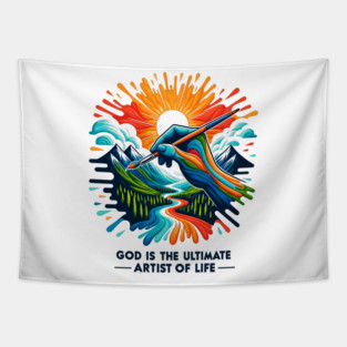 God is The Ultimate Artist of Life Tapestry