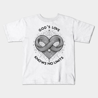 God's Love Knows No Limits Kids T-Shirt