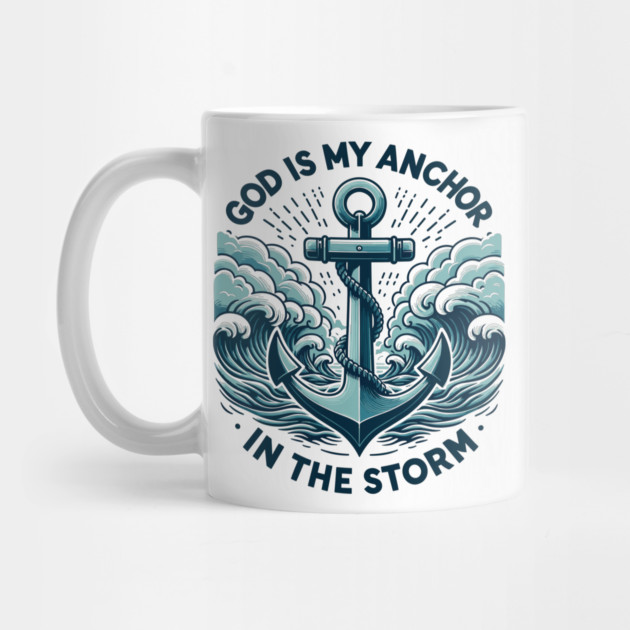 God is My Anchor in The Storm by Frank Ring
