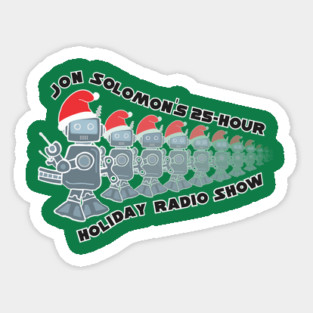 25-Hour Holiday Radio Show robots (with text) Sticker