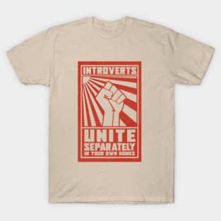 Introverts Unite T-Shirt