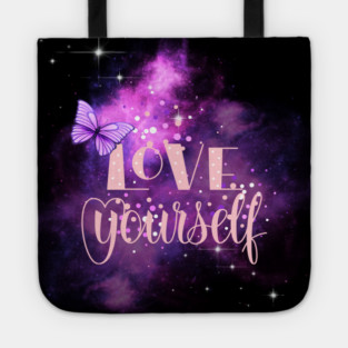 Love Yourself, Positivity, Uplifting, Inspirational Quote Design Tote