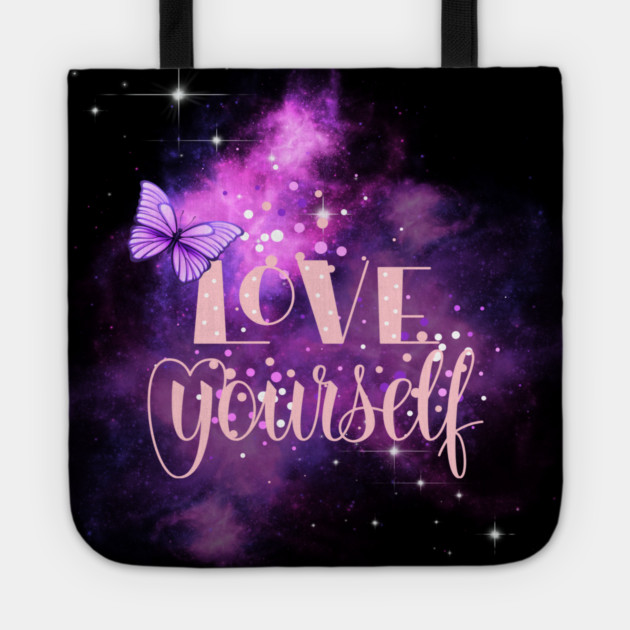 Love Yourself, Positivity, Uplifting, Inspirational Quote Design Tote by BirdsnStuff