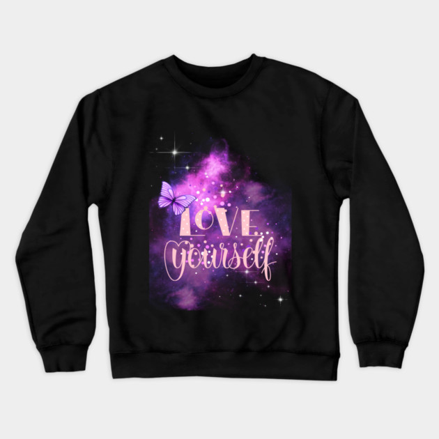Love Yourself, Positivity, Uplifting, Inspirational Quote Design Crewneck Sweatshirt by BirdsnStuff