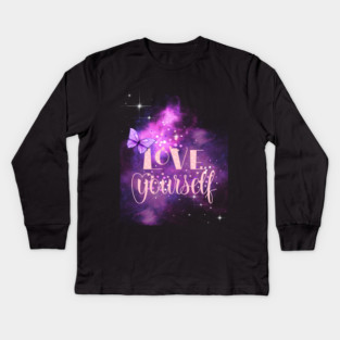 Love Yourself, Positivity, Uplifting, Inspirational Quote Design Kids Long Sleeve T-Shirt