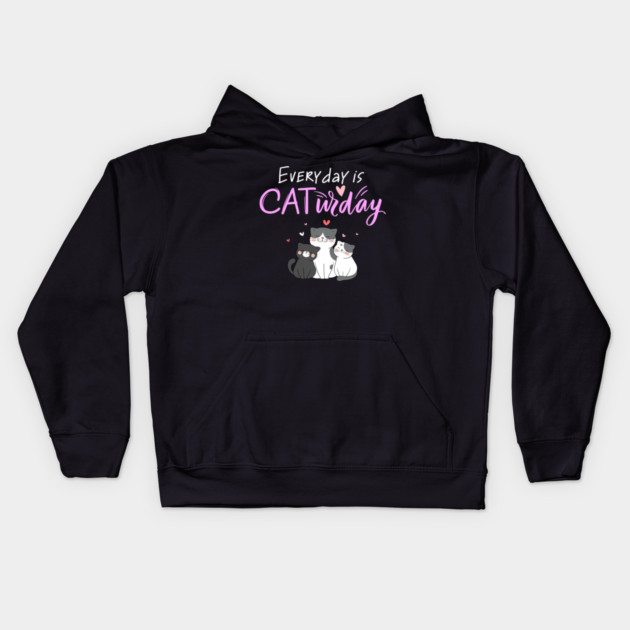 Everyday Is Caturday Quote For Cat Lovers Kids Hoodie by BirdsnStuff