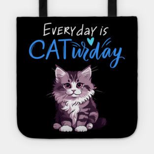 Everyday Is Caturday Quote For Cat Lovers Tote