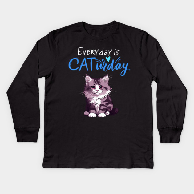 Everyday Is Caturday Quote For Cat Lovers Kids Long Sleeve T-Shirt by BirdsnStuff