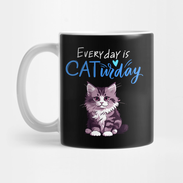 Everyday Is Caturday Quote For Cat Lovers by BirdsnStuff