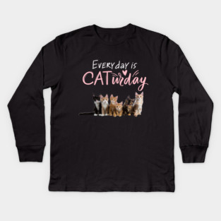 Everyday Is Caturday Quote For Cat Lovers Kids Long Sleeve T-Shirt