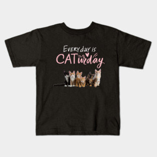 Everyday Is Caturday Quote For Cat Lovers Kids T-Shirt