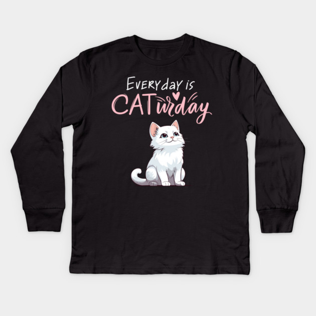 Everyday Is Caturday Quote For Cat Lovers Kids Long Sleeve T-Shirt by BirdsnStuff