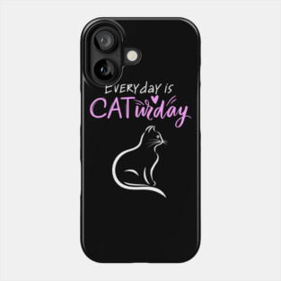 Everyday Is Caturday Quoate For Cat Lovers Phone Case