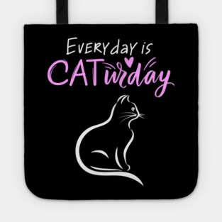 Everyday Is Caturday Quoate For Cat Lovers Tote