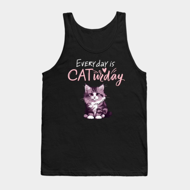 Everyday Is Caturday Quote For Cat Lovers Tank Top by BirdsnStuff