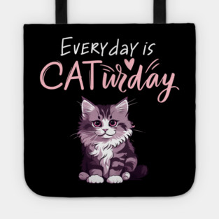 Everyday Is Caturday Quote For Cat Lovers Tote
