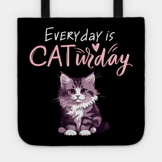 Everyday Is Caturday Quote For Cat Lovers Tote by BirdsnStuff