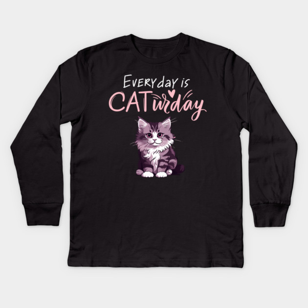 Everyday Is Caturday Quote For Cat Lovers Kids Long Sleeve T-Shirt by BirdsnStuff