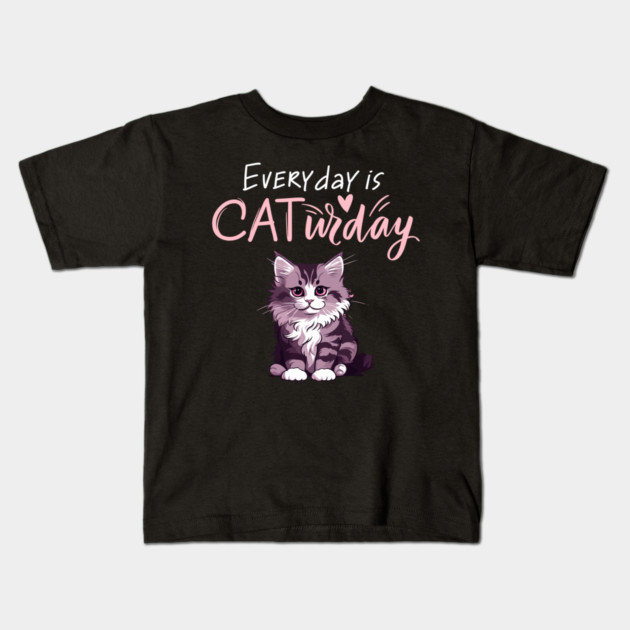 Everyday Is Caturday Quote For Cat Lovers Kids T-Shirt by BirdsnStuff