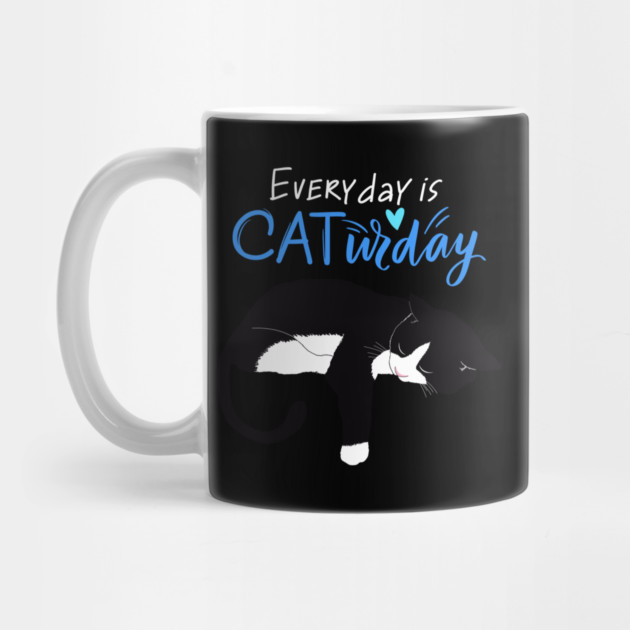 Everyday Is Caturday Quote For Cat Lovers by BirdsnStuff