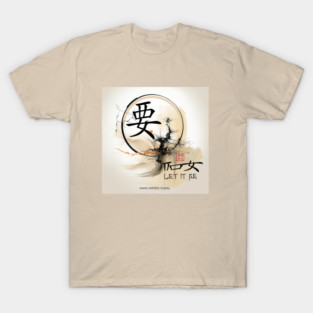 Zen Let It Be T-Shirt
