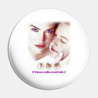 if these walls could talk 2 Pin